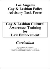 Gay and lesbian cultural awareness: 
Training for law enforcement